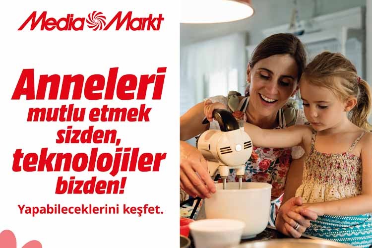MediaMarkt'ın Anneler Günü Kampanyası Başladı