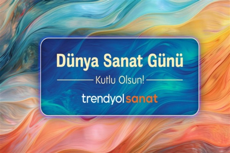 Trendyol, Dünya Sanat Günü'nü bağımsız sanatçılarla kutluyor