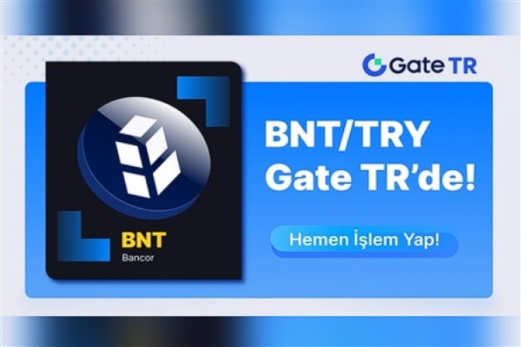 Bancor (BNT) Türk Lirası işlem çiftinde Gate TR'de