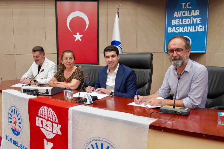 Avcılar'da Toplu İş Sözleşmesi imzalandı