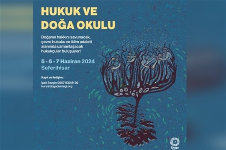 Hukuk ve Doğa Okulu başvuruları devam ediyor