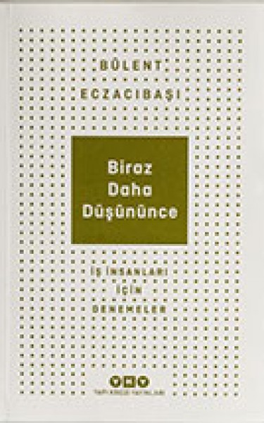 Biraz Daha Düşününce