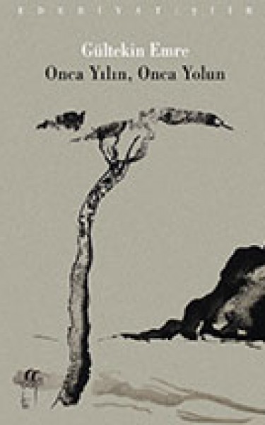 Onca Yılın, Onca Yolun