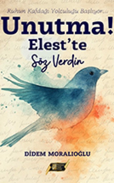Unutma, Elest'te Söz Verdin