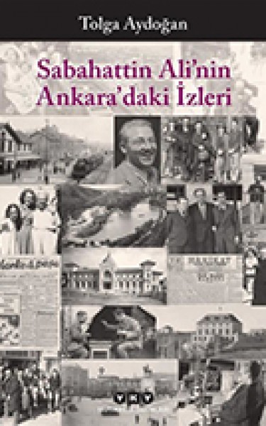 Sabahattin Ali'nin Ankara'daki izleri