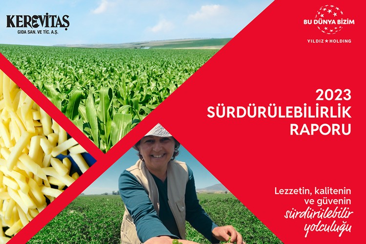 Kerevitaş, sorumlu üretim anlayışıyla sürdürülebilir gıdanın geleceği için çalışmaya devam ediyor