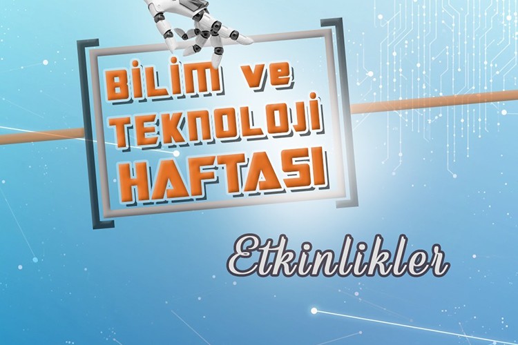 Büyükşehir'den, bilim ve teknoloji haftasında dolu dolu etkinlikler