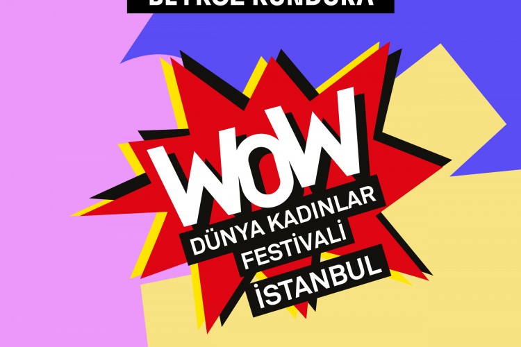 DÜNYA KADINLAR FESTİVALİ BUGÜN BAŞLIYOR