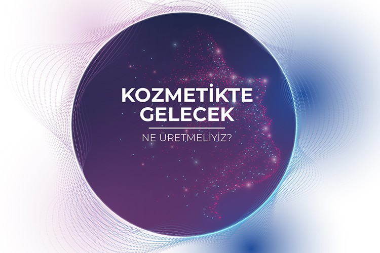 Ne Üretmeliyiz Zirvesi'nde kozmetikte teknolojiler ve yapay zeka