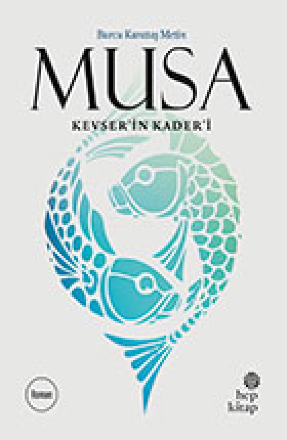 Musa - Kevser'in Kaderi