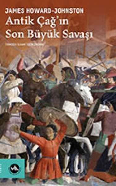 Antik Çağ'ın Son Büyük Savaşı