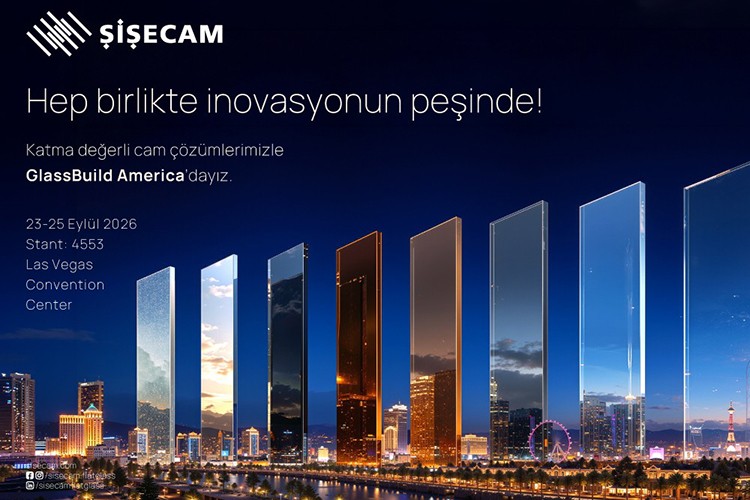 Şişecam GlassBuild America Fuarı'na katılacak