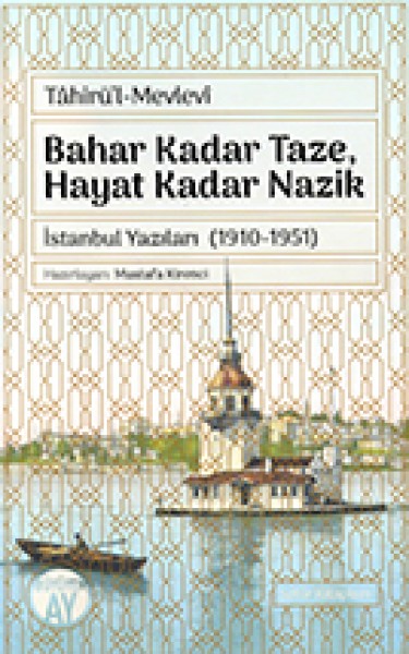 Bahar Kadar Taze