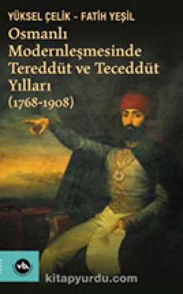 Tereddüt ve Teceddüt Yılları