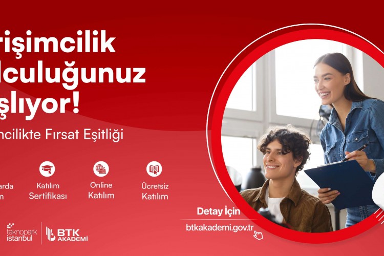 Teknopark İstanbul ve BTK iş birliğiyle Girişimcilikte Fırsat Eşitliği