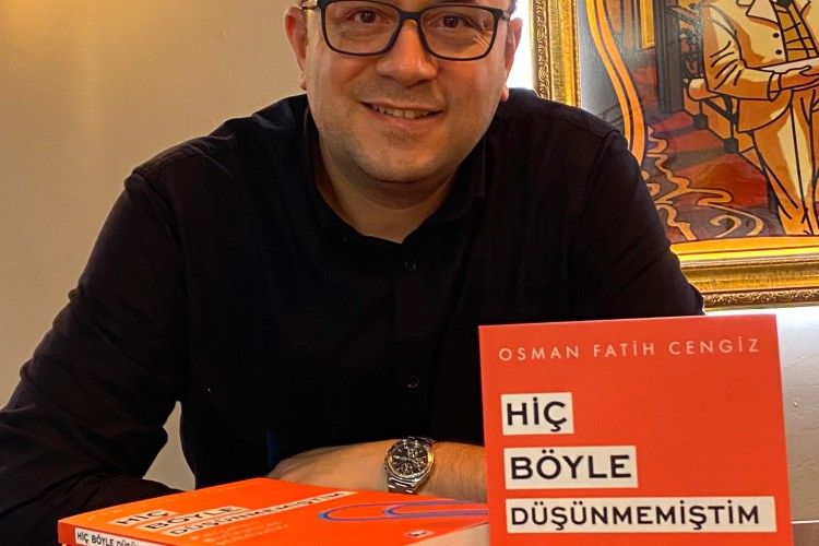 ''HİÇ BÖYLE DÜŞÜNMEMİŞTİM''