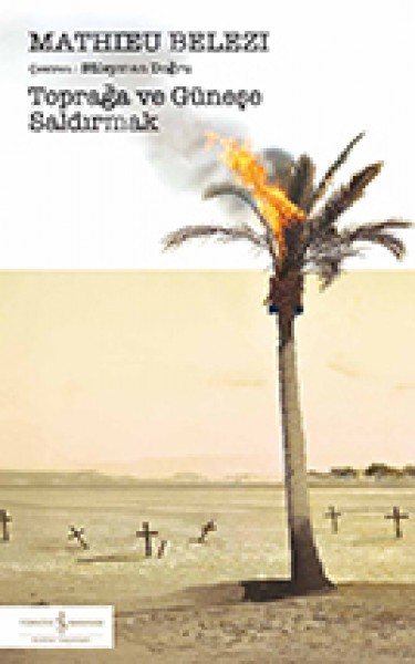 Toprağa Güneşle Saldırmak