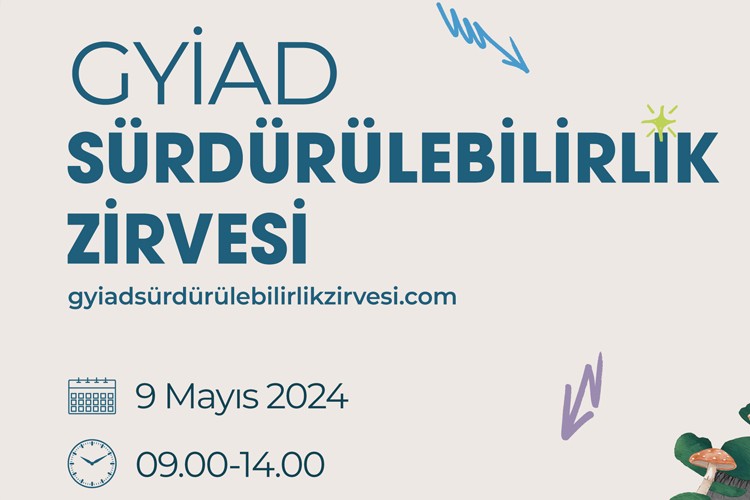 GYİAD Sürdürülebilirlik Zirvesi'ne geri sayım başladı