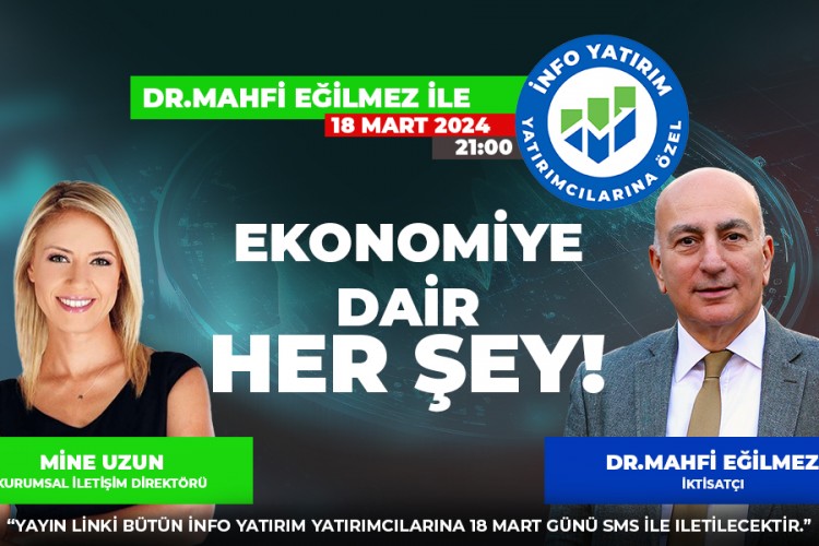 Dr. Mahfi Eğilmez İnfo Yatırım Yatırımcıları ile bir araya gelecek