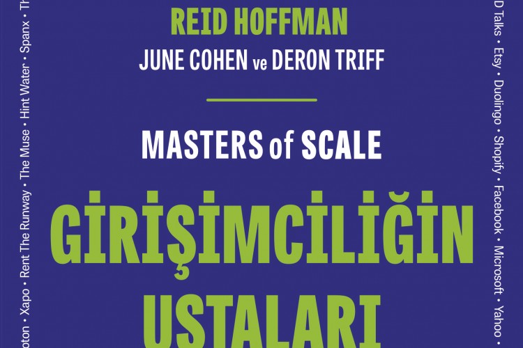 Dünyanın en ikonik şirketlerinin liderlerinin, hiçbir yerde yayımlanmamış stratejik sırları: Girişimciliğin Ustaları