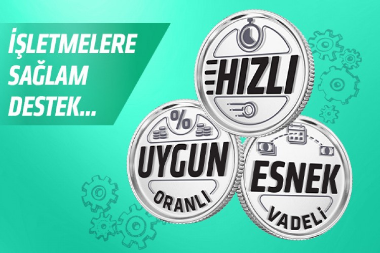İşletmelere sağlam destek...