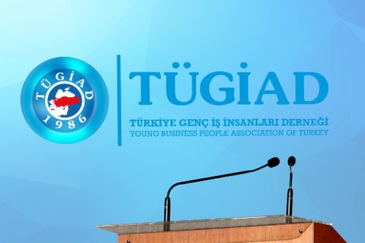 TÜGİAD, G20 ülkelerinin genç liderlerini İstanbul'da ağırlayacak