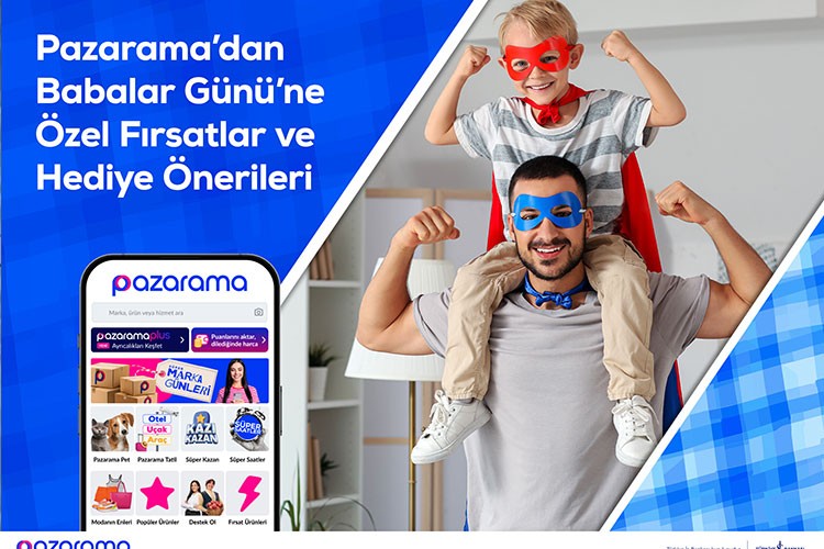 Pazarama'da Babalar Günü fırsatları başladı