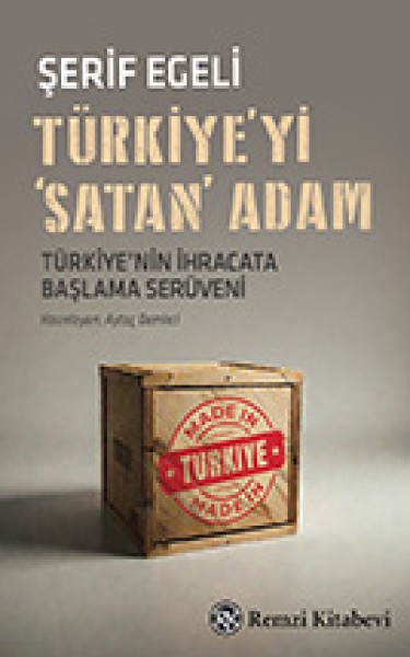 Türkiye'yi Satan Adam