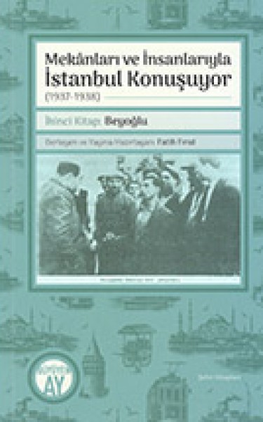 Mekânları ve İnsanlarıyla İstanbul Konuşuyor