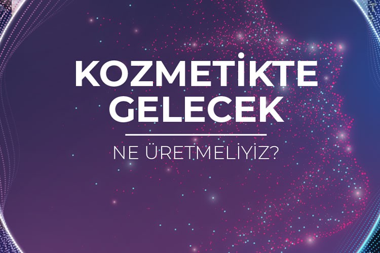 Kozmetik sektöründe geleceğe yön veriyor