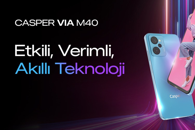 Yeni Casper Via M40 akıllı telefonları satışa çıktı